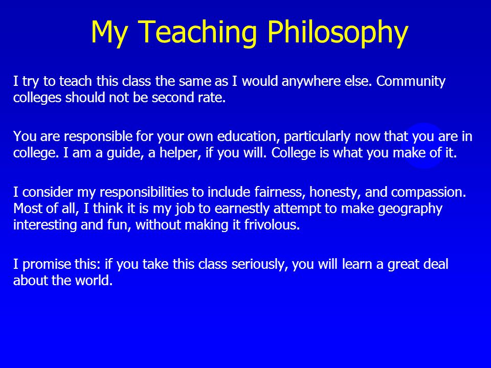 What is your Teaching Philosophy?